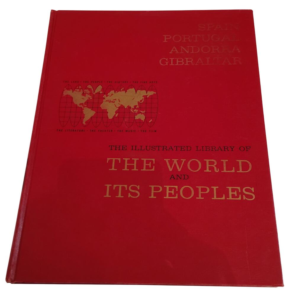 The World and Its Peoples: Spain Portugal Andorra Gibraltar Greystone Press 1964